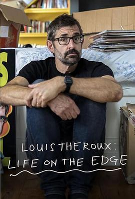 LouisTheroux:LifeontheEdge