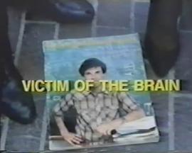 VictimoftheBrain